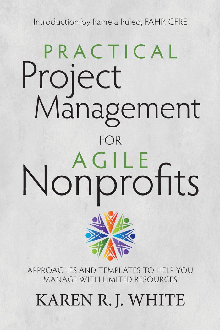 Practical Project Management for Agile Nonprofits