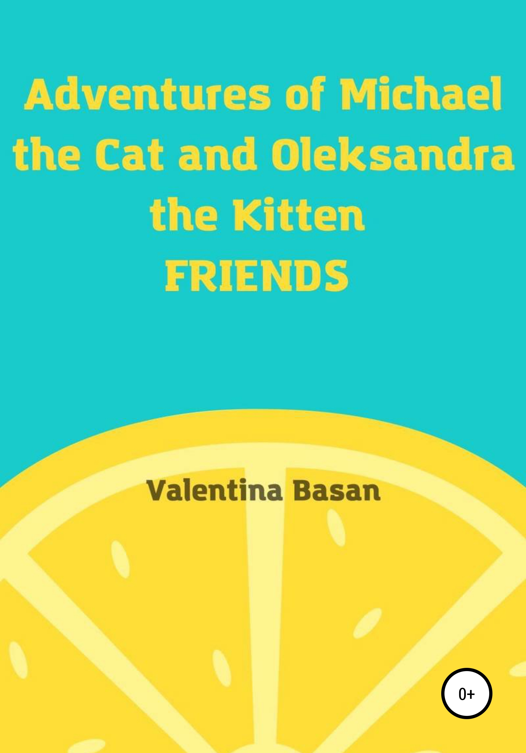 Adventures of Michael the Cat and Oleksandra the Kitten. Friends